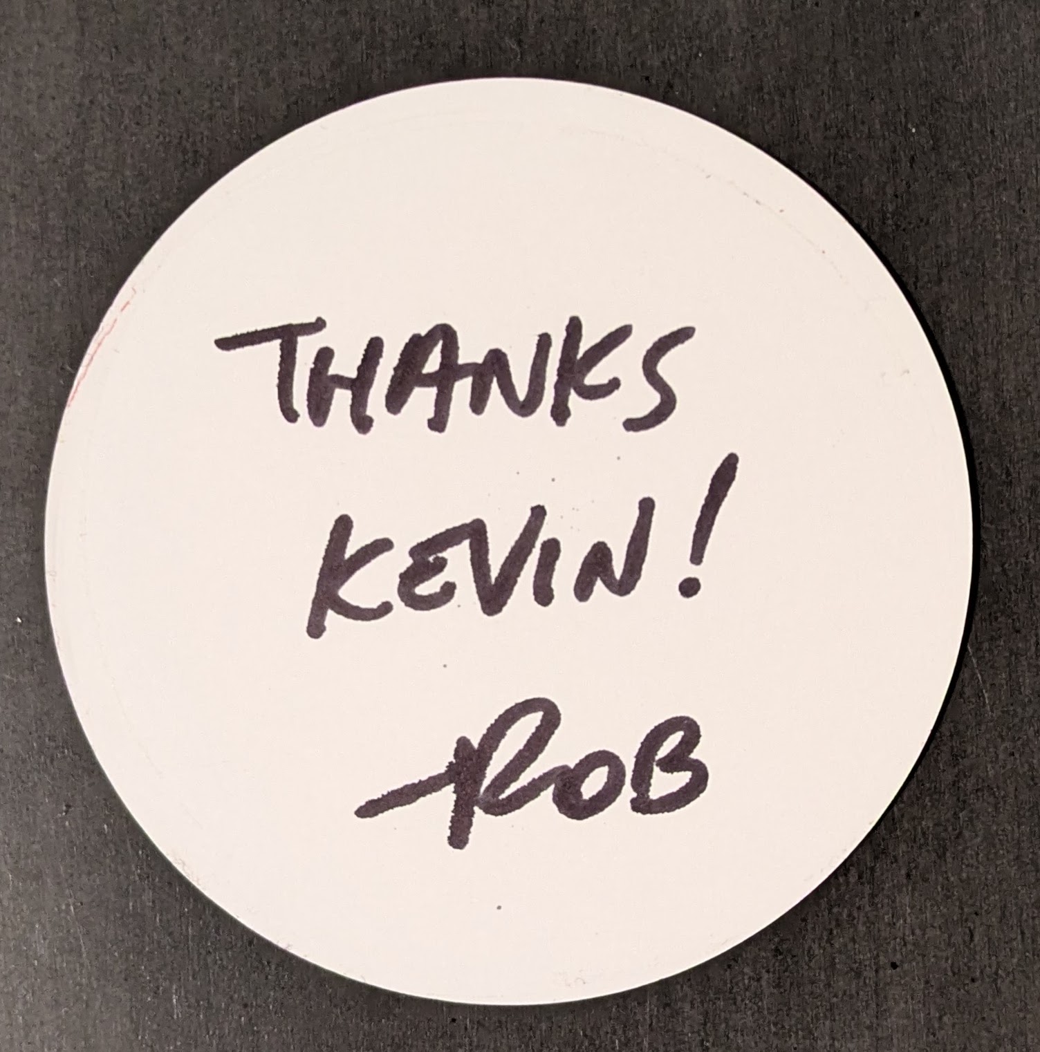 The back of the sticker, where Rob wrote, 'Thanks Kevin! -Rob'